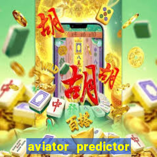 aviator predictor premium apk download